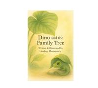 Dino and the Family Tree: New Friends: The whole family Lesson: Belonging and being part of something bigger