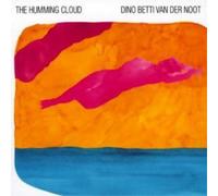 Der Noot Dino Betti Van - The Humming Cloud - Cd