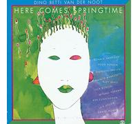 Dino Betti Van Der Nott - Here Comes Springtime