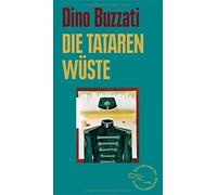 Dino Buzzati Die Tatarenwüste (Die Andere Bibliothek, Band 33 (Copertina rigida)