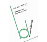 Dino Campana. Sotto il segno del mito