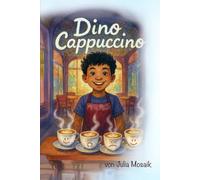 Dino Cappuccino: Der Kaffe der Wünsche erfüllt