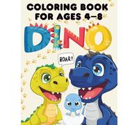 DINO Coloring Book for Kids: Over 70 Pages of Dinosaurs, Dot-to-Dot, and Thick Lines Fun