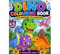 Dino Colouring Book: Cute Dinosaurs, Big Adventures!
