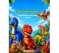 Dino Colouring Book: Cute Dinosaurs with sparkly crystals