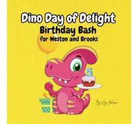 Dino Day of Delight: Birthday Bash for Westin and Brooks
