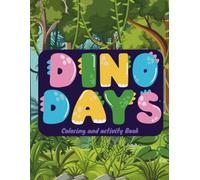 Dino Days: A Coloring Quest