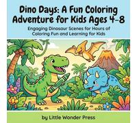 Dino Days: A Fun Coloring Adventure for Kids Ages 4-8