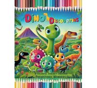 DINO DISCOVERIES: A Colorful Journey Through Pre Historic Wonders