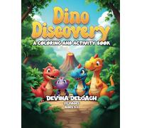 Dino Discovery: Coloring and Activity Book