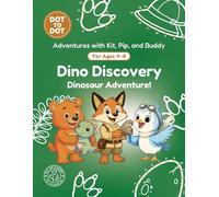 Dino Discovery: Dot-to-Dot Book for Kids Ages 4-8: Fun Connect the Dots Activity Book with Dinosaur Puzzles for Kids