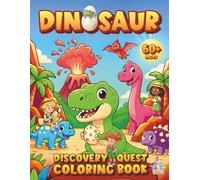 Dino Discovery Quest - Dinosaur Coloring Book for Kids Ages 4-8: An Ultimate Learning Adventure with Cute and Large Dinosaurs, Fun Facts, Bold & Easy ... Lovers! Boys & Girls, kinder, grade 1,2,3