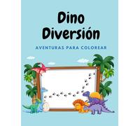 Dino Diversión: Aventuras para Colorear