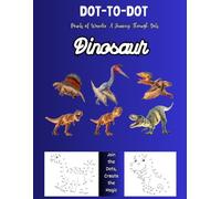 Dino Dots: Connect the Dots to Bring Dinosaurs to Life
