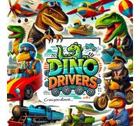 Dino drivers: coloring dinosaurs adventures