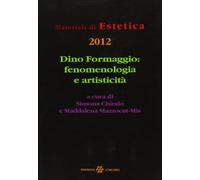 Dino Formaggio. Fenomenologia e artisticità