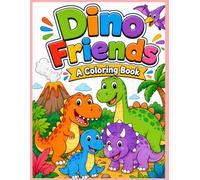 Dino Friends: A Fun Coloring Book for Kids Ages 4-8