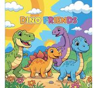 Dino Friends: A Fun Dinosaur Coloring Book for Kids Ages 3-8