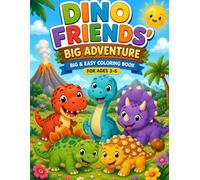 Dino Friends' Big Adventure: Big & Easy Coloring Book