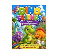 DINO FRIENDS - My First Dinosaur Coloring Book: Coloring Book