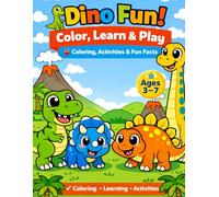 Dino Fun! Color, Learn & Play: Coloring, Activities & Fun Facts