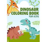 Dino Fun Coloring Book: 24 Fun and Easy Coloring Pages for Kids Ages 3-8
