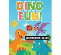 Dino Fun Coloring Book for KIds: Fun and Easy Dot Marker Dinosaur Coloring Pages For Preschoolers & Kids Ages 3 to 8|(8.5 *11 inch)Glossy finish |Perfect for Birthday & Holidays Gift