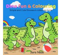 Dino Fun & Colouring: Simple and Cute Dinosaurs colouring book