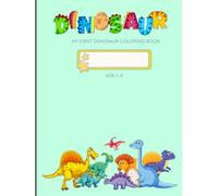 Dino Fun! My First Dinosaur Coloring Book!: Perfect For Boys And Girls Who Love Dinosaurs