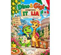 Dino & Gigi scoprono Italia: Un'avventura da colorare, scoprire e imparare