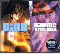 Dino - Gimme the Bill