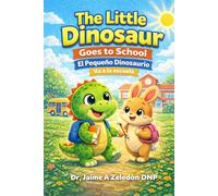 Dino go to school: Little dinosaur and friends