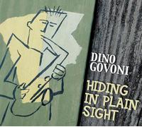 Dino Govoni Hiding in Plain Sight (CD) Album