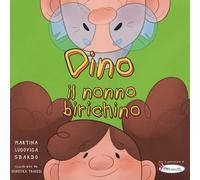 Dino il nonno birichino