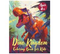 Dino Kingdom Coloring book for Kids: Fun & Educational Dinosaur Coloring pages with facts - Ages 4+|Brachiosaurus| Diplodocus| Parasaurolophus|T-Rex|Triceratops|Oviraptor and More!