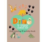 Dino Life: Kids Coloring & Activity Book