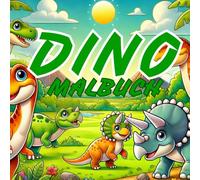 Dino Malbuch: 40 Seiten rund um Dinos zum ausmalen
