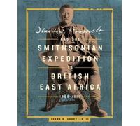 Dino Martins III Theodore Roosevelt and the Smithsonian Expe (Copertina rigida)