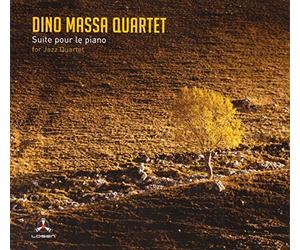 Dino Massa Quartet - Suite Pour Le Piano For Jazz Quartet