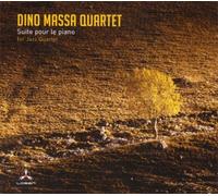 Dino Massa Quartet Suite Pour Le Piano for Jazz Quartet (CD) Album