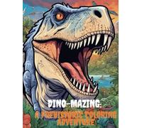 Dino-Mazing! A Prehistoric Coloring Adventure (Hardcover Edition)
