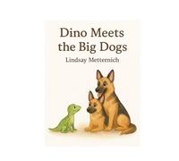 Dino Meets the Big Dogs: New Friends: Two large dogs who look like wolves, named Luna and Bear Lesson: Bravery and first impressions