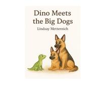 Dino Meets the Big Dogs: New Friends: Two large dogs who look like wolves, named Luna and Bear Lesson: Bravery and first impressions