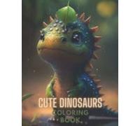 "Dino-mite Adventures A Cute Dinosaur Coloring Book" - NUOVO ADAMGH. 19