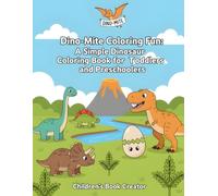 Dino-Mite Coloring Fun: A Simple Dinosaur Coloring Book
