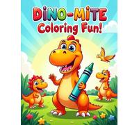 Dino-Mite Coloring Fun!: Color and Learn with Friendly Dinosaurs - Perfect for Kids Ages 3 to 5