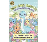 Dino-Mite Doodles: A Kawai Dinosaur Coloring Adventure