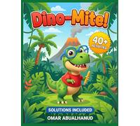 Dino-Mite! The Ultimate Dinosaur Activity Book for Kids Ages 4-8: 40+ Fun Puzzles: Mazes, Shadow Matching, Word Search, & Spot the Difference (Solutions Included)