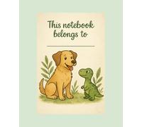 Dino Notebook for Kids - Wide Ruled Writing Journal: Fun Writing Practice Book for Elementary Students with Dino and Dog - Ages 6 to 12