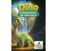 Dino, o Dinossauro do Rabo Curto: 2
